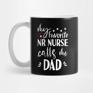 My Favorite ER Nurse Calls Me Dad Mug